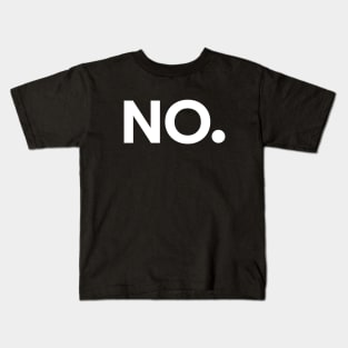 No. Kids T-Shirt